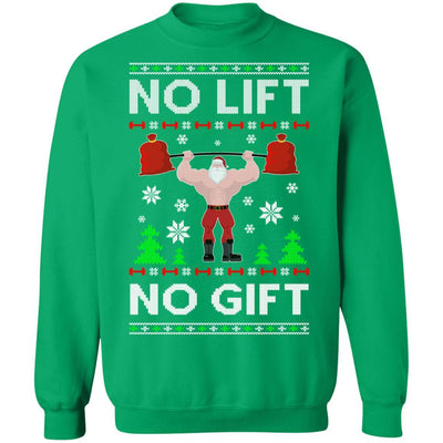 No Lift No Gift Gym Workout Santa Ugly Christmas Sweater-T-Shirt & Sweatshirt-Crewneck Sweatshirt-Irish Green