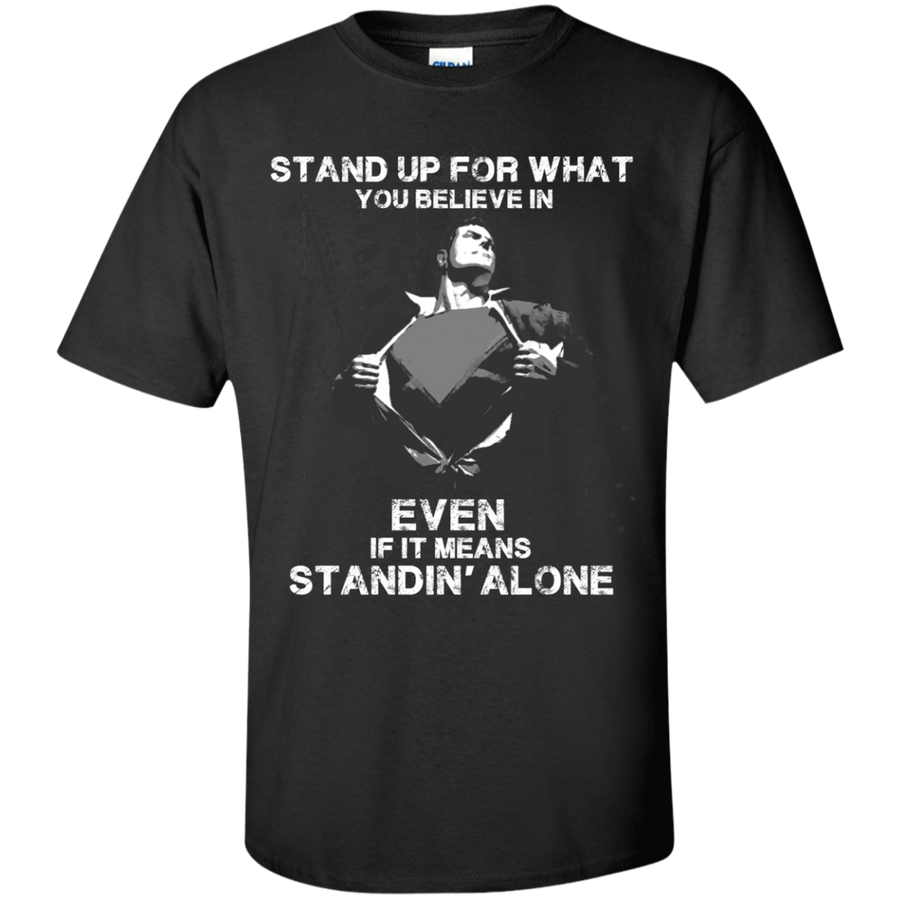 STAND UP FOR WHAT YOU BELIEVE-T-Shirt & Hoodie-Classic T-Shirt-Black