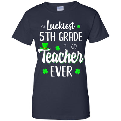 Luckiest 5th Grade Teacher Ever Irish St Patricks Day-T-Shirt & Hoodie-Women's T-Shirt-Navy