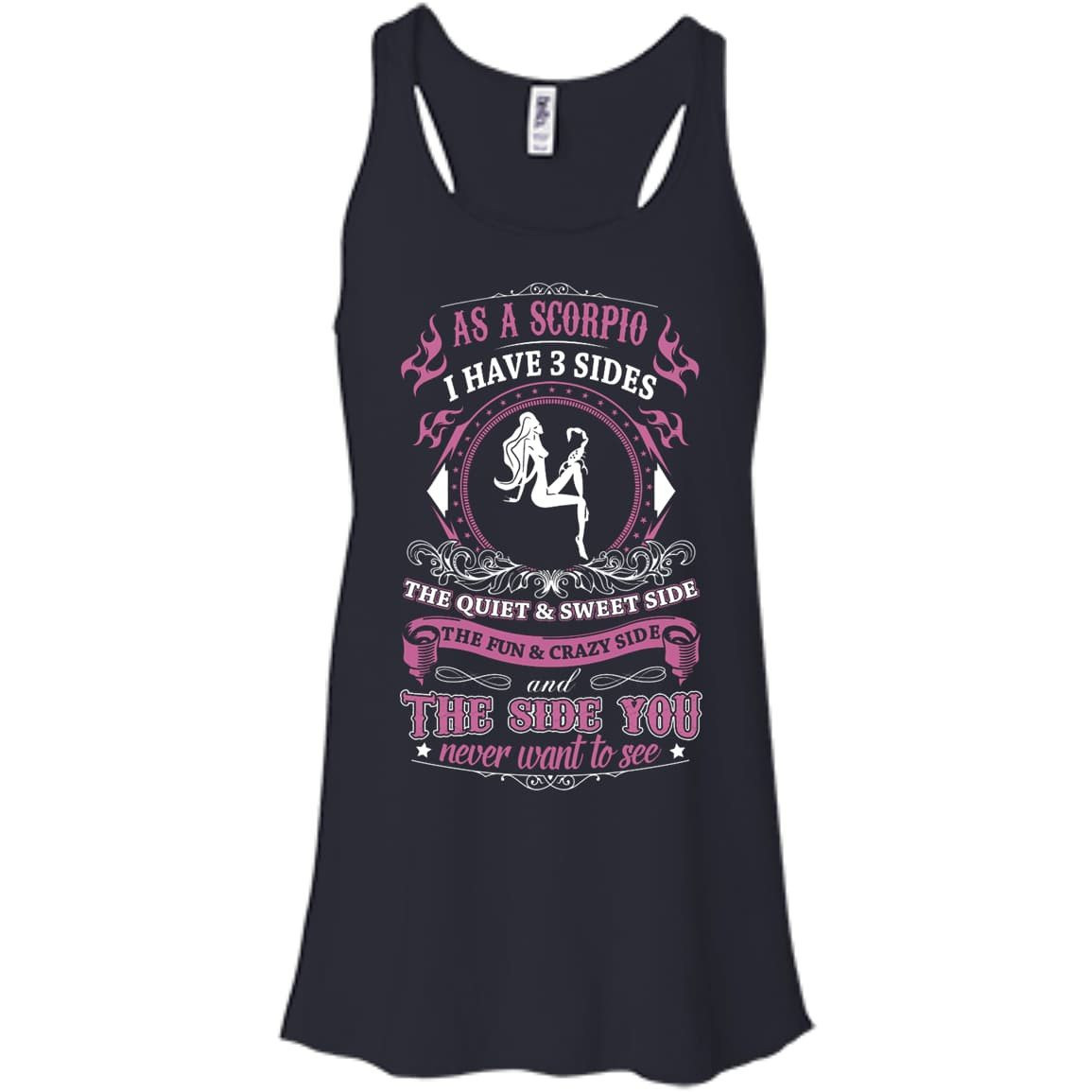 As A Scorpio I Have 3 Sides-T-Shirt & Hoodie-Women's Flowy Racerback Tank-Midnight