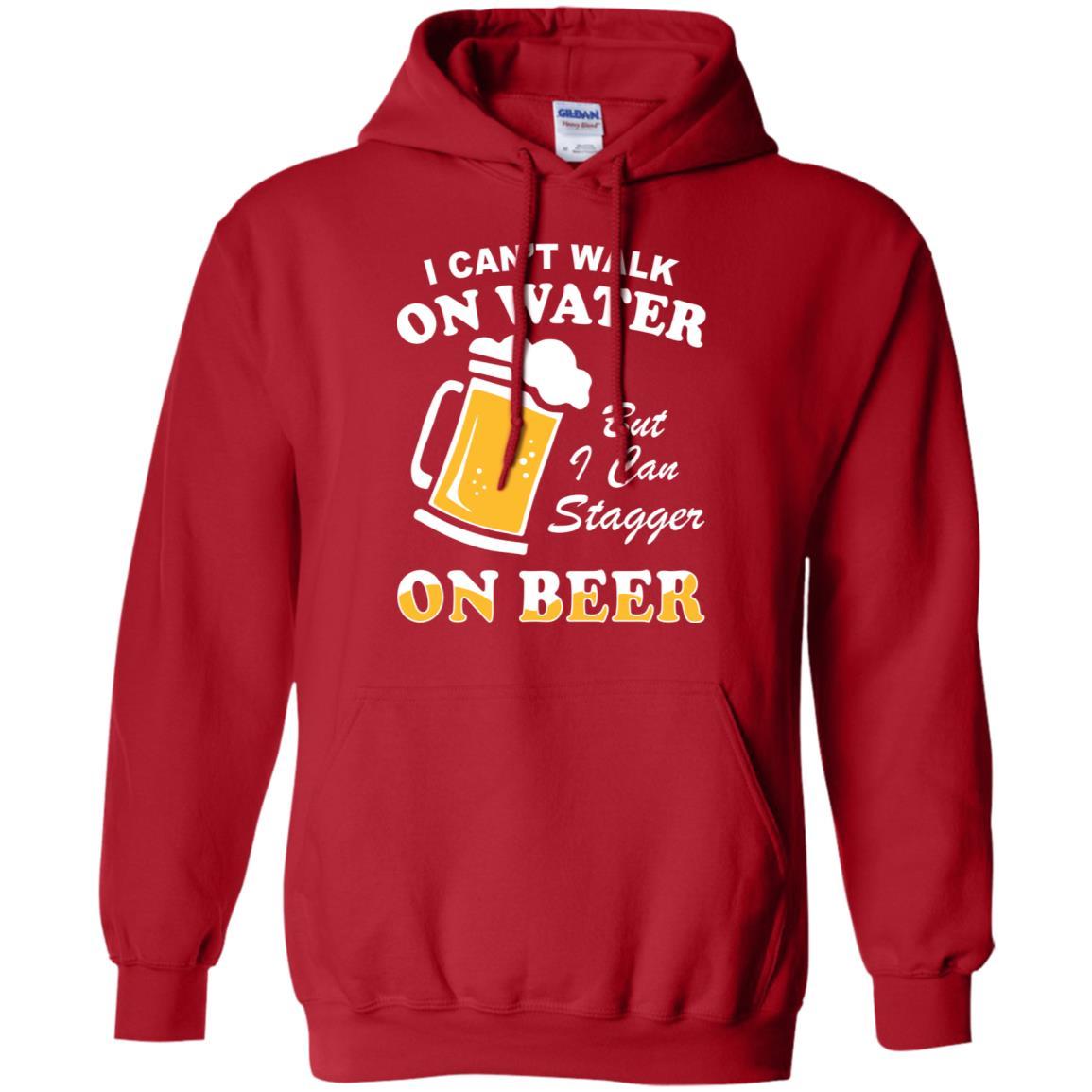 I Can't Walk On Water But I Can Stagger On Beer-T-Shirt & Hoodie-Pullover Hoodie-Red