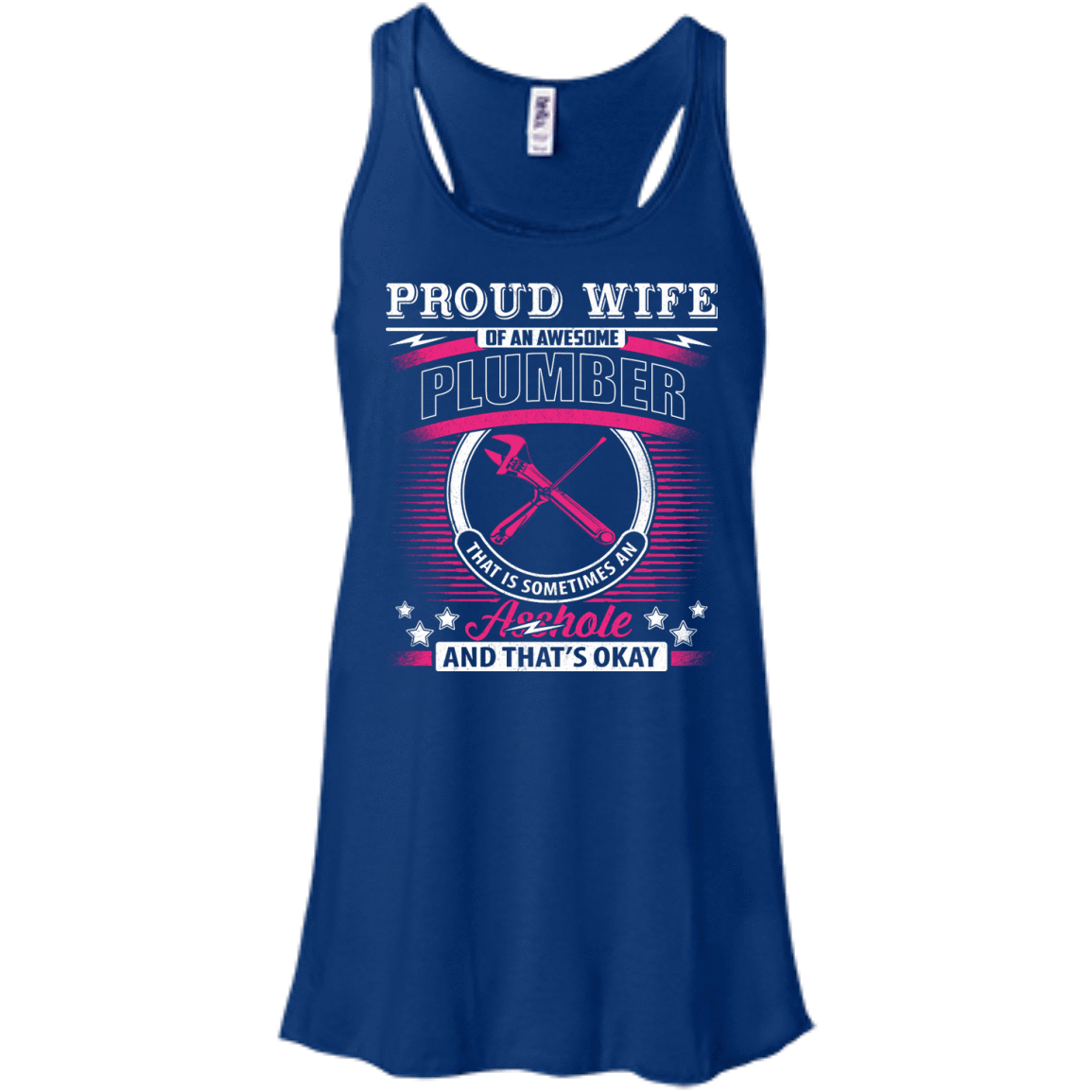 Proud Wife Of An Awesome Plumber-T-Shirt & Hoodie-Women's Flowy Racerback Tank-True Royal