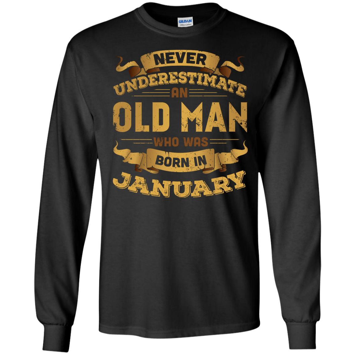 Never Underestimate An Old Man Who Was Born In January-T-Shirt & Hoodie-Long Sleeve T-Shirt-Black