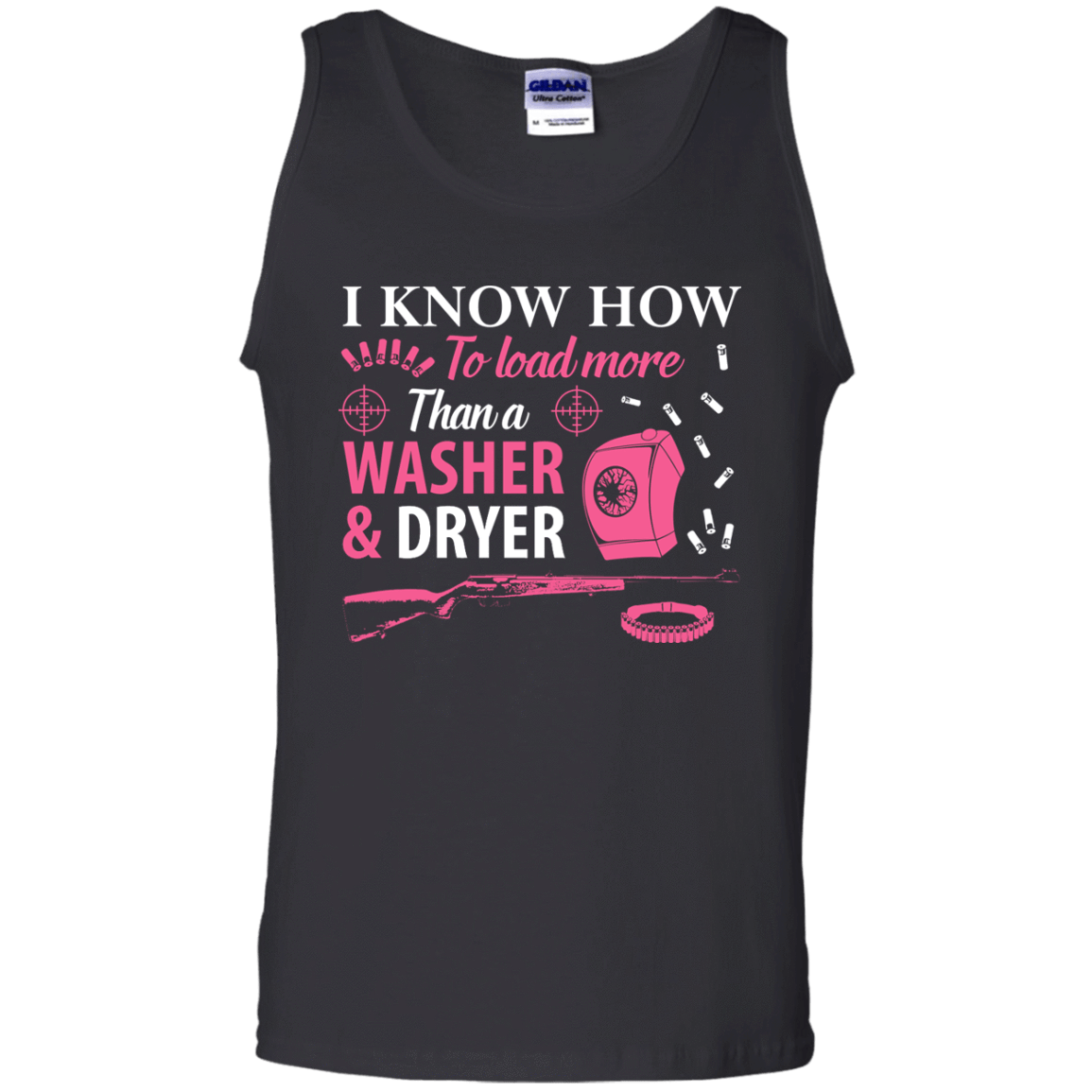 I Know How To Load More Than A Washer And Dryer-T-Shirt & Hoodie-Unisex Tank-Black