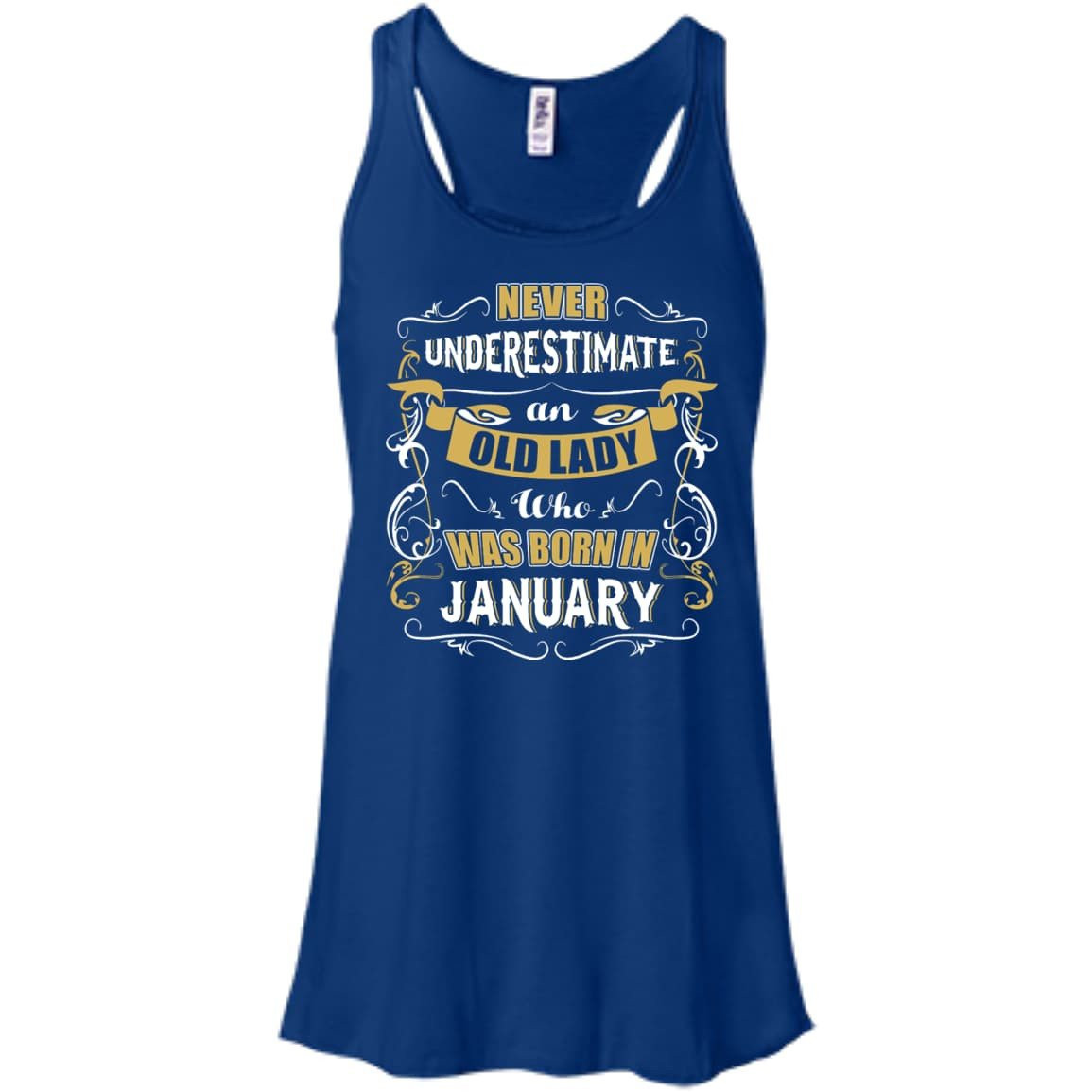 An Old Lady Who Was Born In January-T-Shirt & Hoodie-Women's Flowy Racerback Tank-True Royal