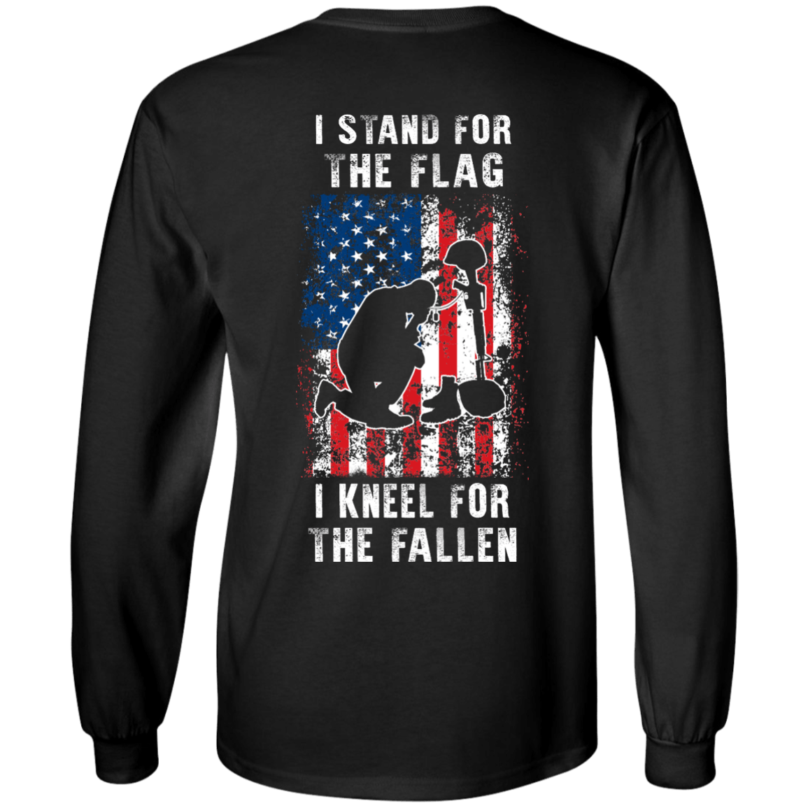 I Stand For The Flag I Kneel For The Fallen-T-Shirt & Hoodie-Long Sleeve T-Shirt-Black