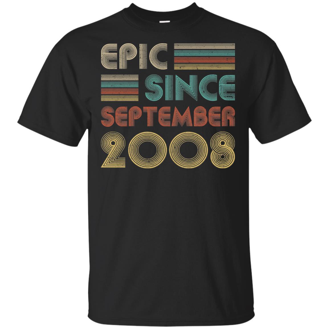 Epic Since September 2008 13th Birthday Gift 13 Yrs Old-T-Shirt & Hoodie-Classic T-Shirt-Black