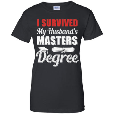 Funny I Survived My Husband's Master's Degree Wife-T-Shirt & Hoodie-Women's T-Shirt-Black