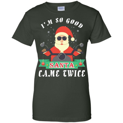 I'm So Good Santa Came Twice-T-Shirt & Hoodie-Women's T-Shirt-Forest Green
