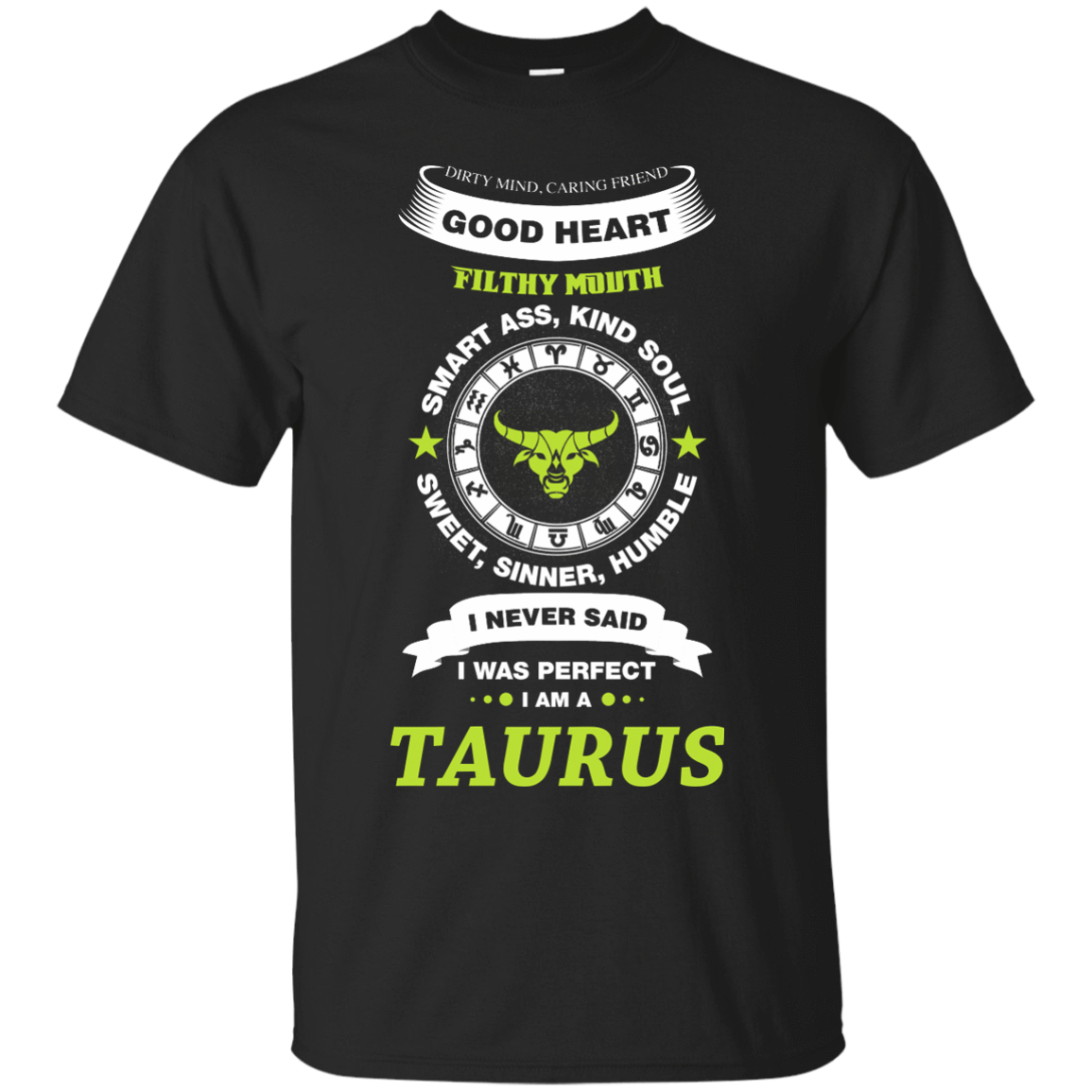 I Never Said I Was Perfect I Am A TAURUS-T-Shirt & Hoodie-Classic T-Shirt-Black