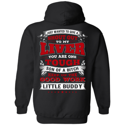 Just Wanted To Give A Shout Out To My Liver-T-Shirt & Hoodie-Pullover Hoodie-Black