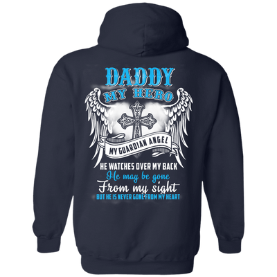 My Daddy My Hero My Guardian Angel He Watches Over My Back-T-Shirt & Hoodie-Pullover Hoodie-Navy