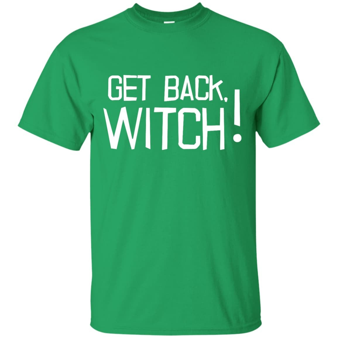 Get Back Witch-T-Shirt & Hoodie-Classic T-Shirt-Irish Green