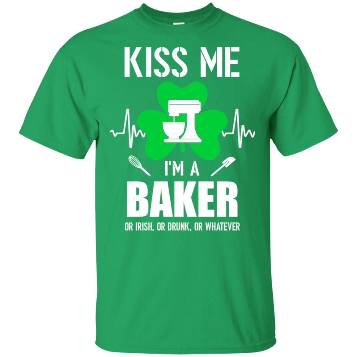 Kiss Me Im A Baker On Irish Or Drunk Or Whatever-T-Shirt & Hoodie-Classic T-Shirt-Irish Green