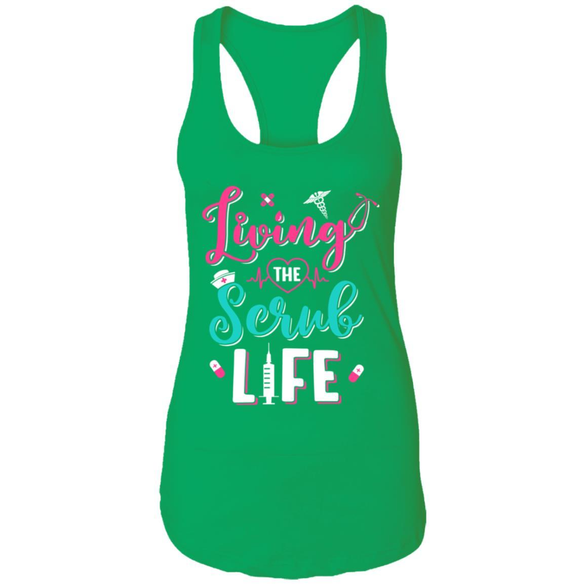 Living The Scrub Life Gift Nurse-T-Shirt & Tank Top-Women's Ideal Racerback Tank-Kelly Green