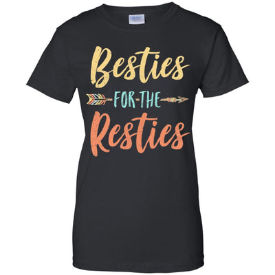 Besties For The Resties Funny Best Friends Birthday Gift-T-Shirt & Tank Top-Women's T-Shirt-Black