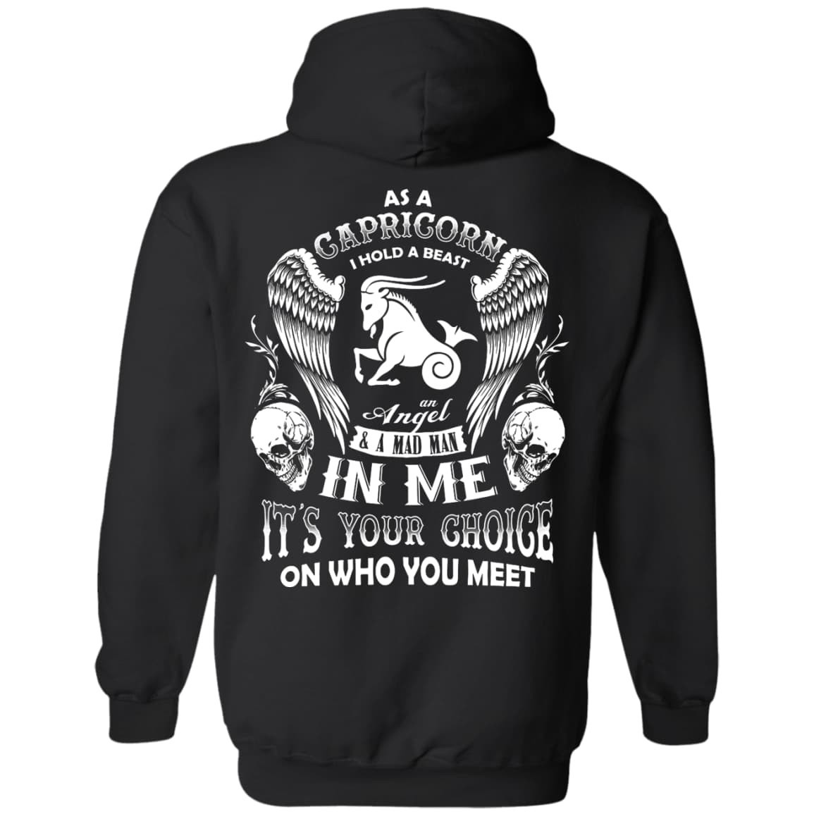As A Capricorn I Hold A Beast An Angel A Madman In Me-T-Shirt & Hoodie-Pullover Hoodie-Black