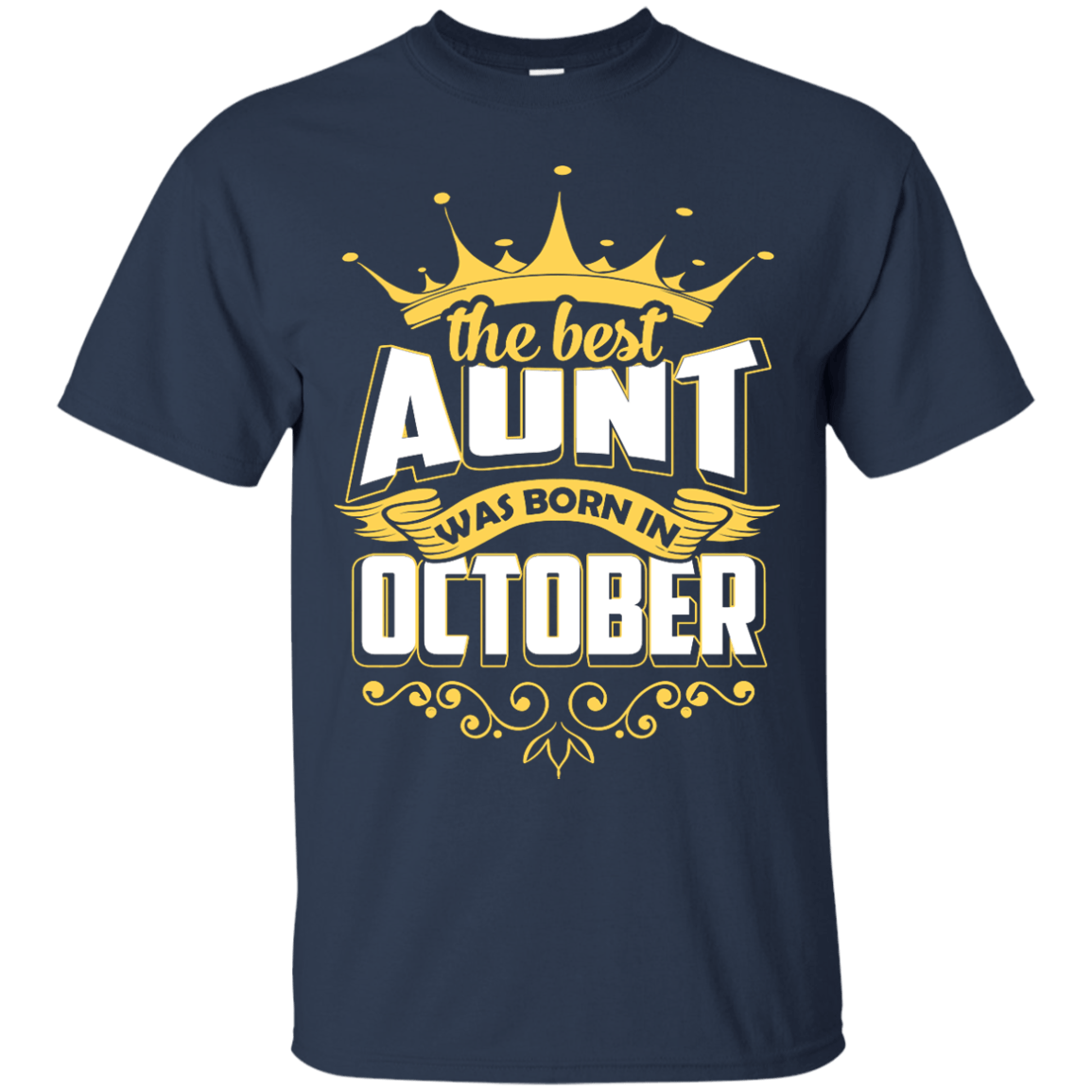 The Best Aunt Was Born In October-T-Shirt & Hoodie-Classic T-Shirt-Navy