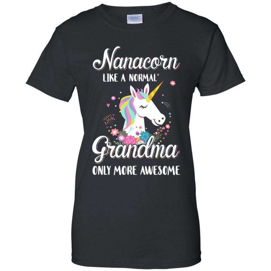 Nanacorn Like A Normal Nana Only More Awesome-T-Shirt & Hoodie-Women's T-Shirt-Black