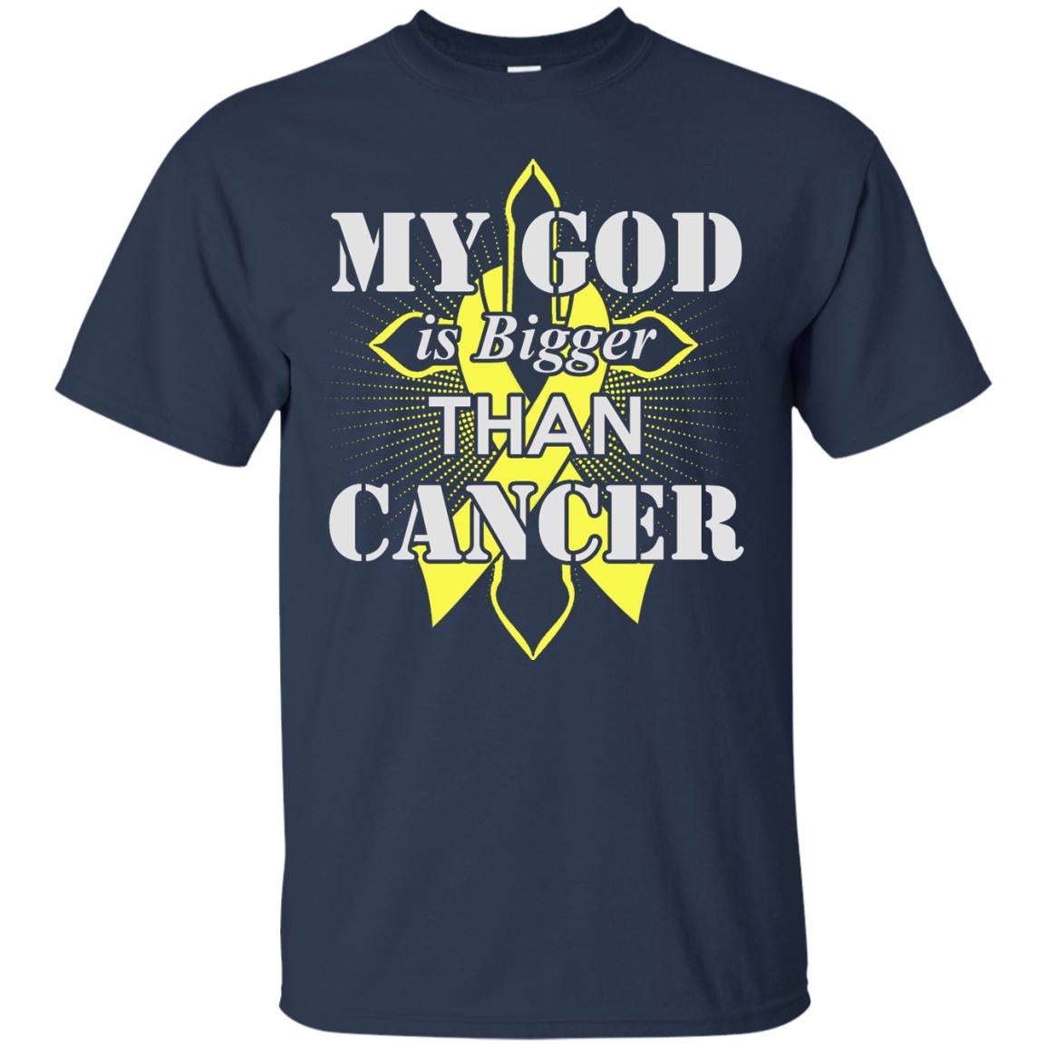 My God Is Bigger Than Cancer Yellow Awareness Ribbon-T-Shirt & Hoodie-Classic T-Shirt-Navy