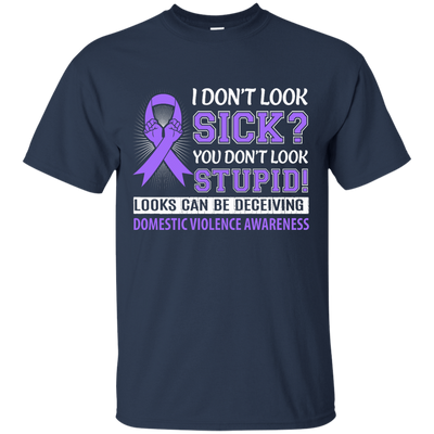 I Don't Look Sick Domestic Violence Awareness-T-Shirt & Hoodie-Classic T-Shirt-Navy