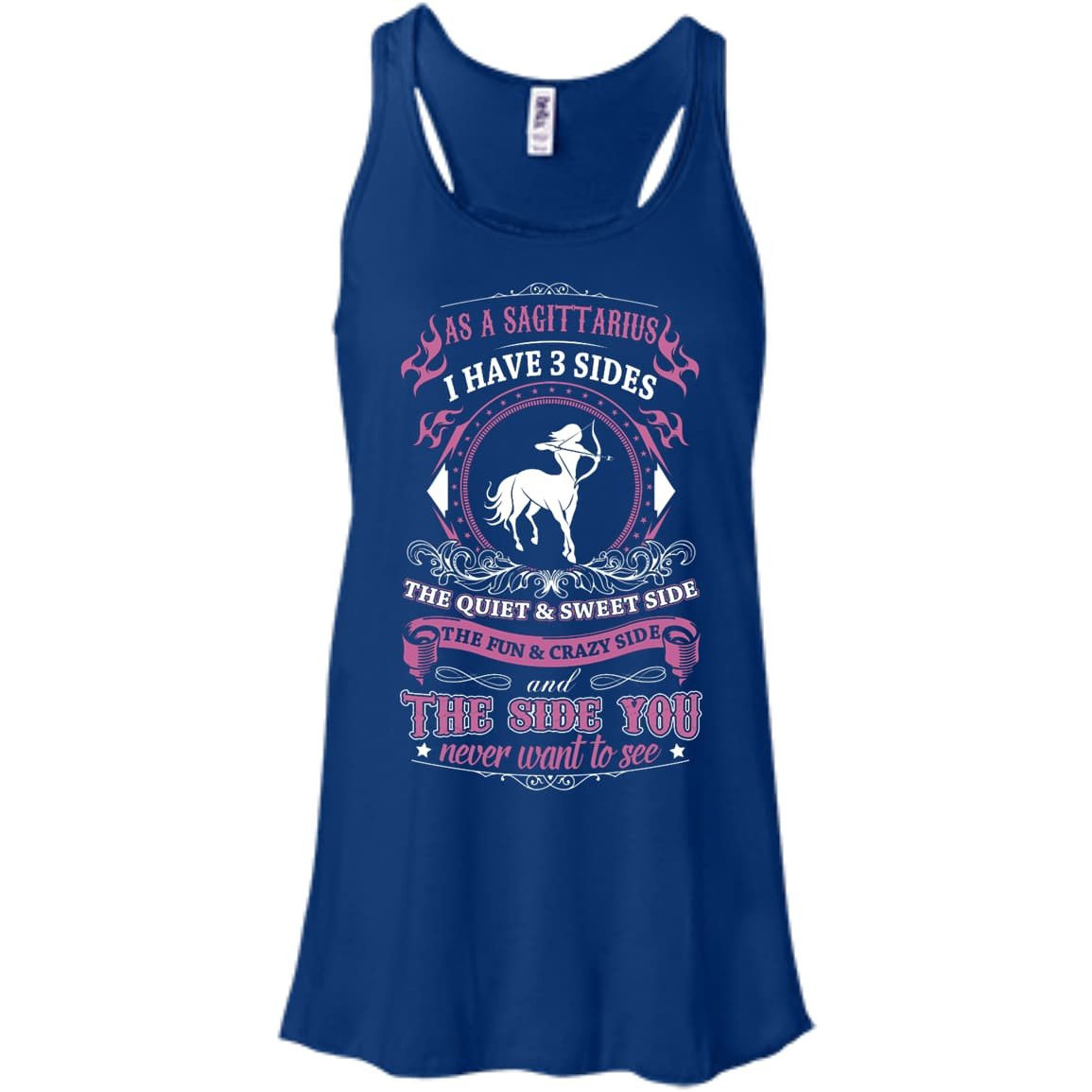 As A Sagittarius I Have 3 Sides-T-Shirt & Hoodie-Women's Flowy Racerback Tank-True Royal