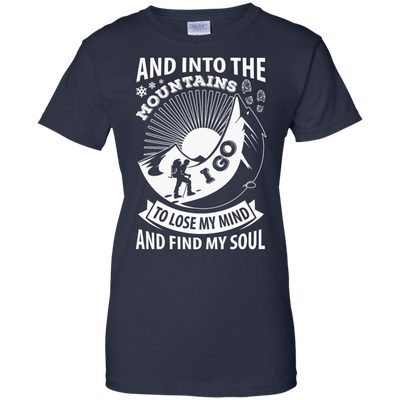 Into The Mountains I Go To Lose My Mind And Find My Soul-T-Shirt & Hoodie-Women's T-Shirt-Navy