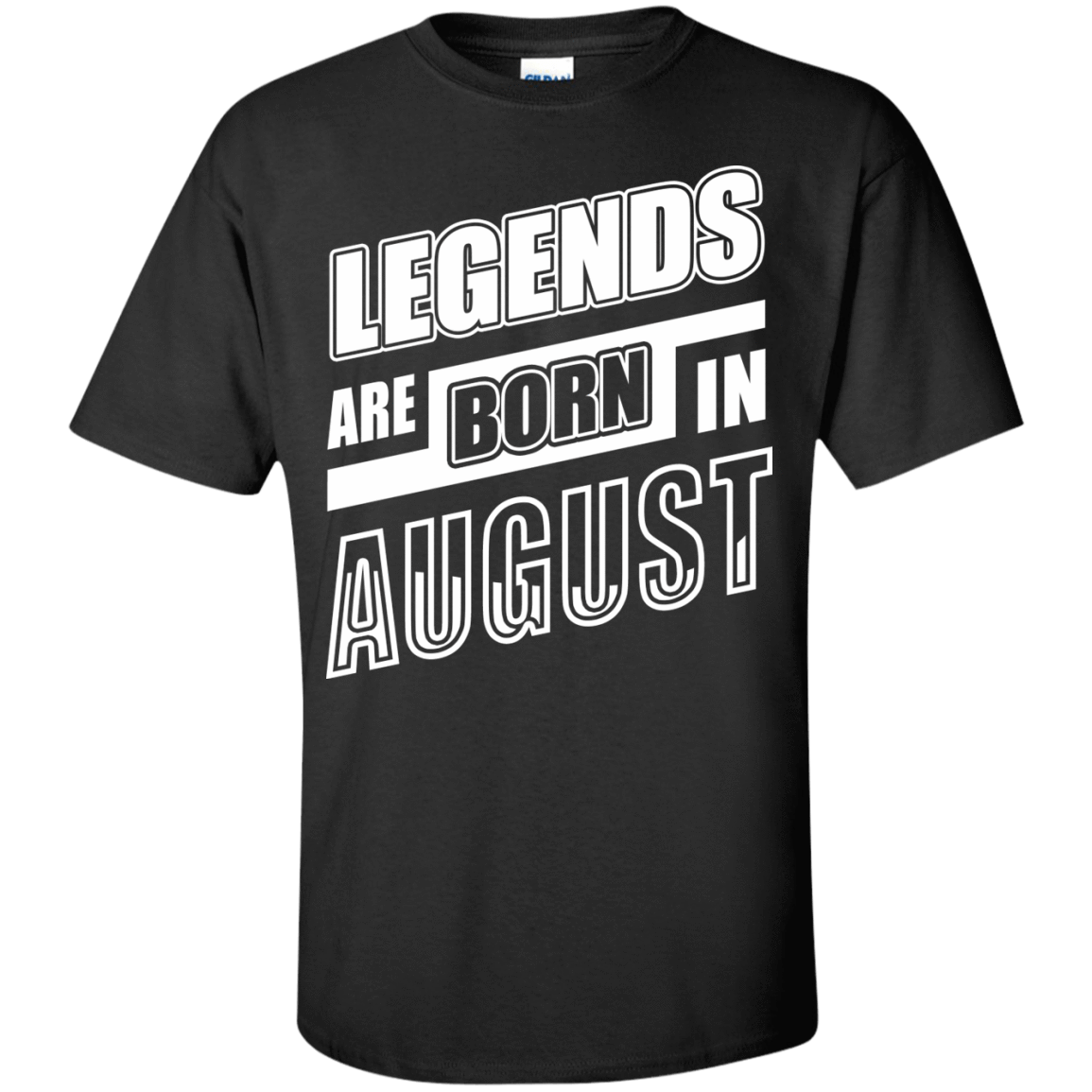 Legends are born in AUGUST-T-Shirt & Hoodie-Classic T-Shirt-Black