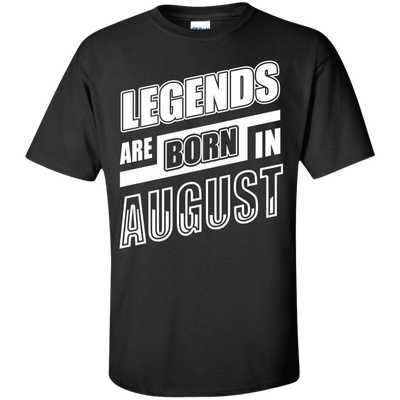 Legends are born in AUGUST-T-Shirt & Hoodie-Classic T-Shirt-Black