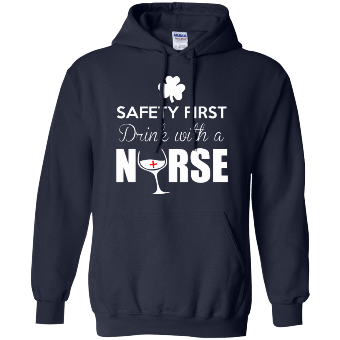 Safety First Drink With A Nurse-T-Shirt & Hoodie-Pullover Hoodie-Navy