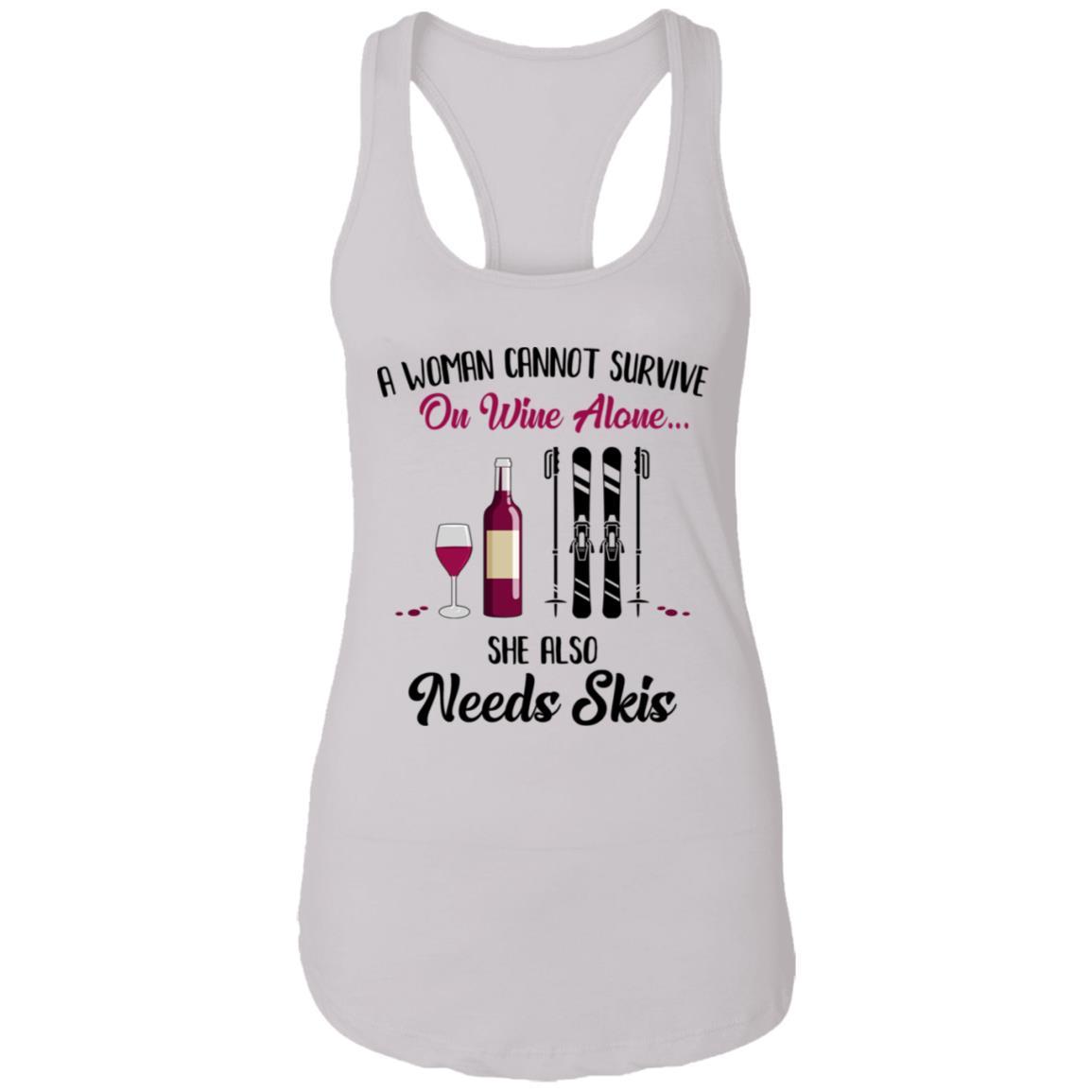 A Woman Cannot Survive On Wine Alone She Also Needs Skis Gift-T-Shirt & Tank Top-Women's Ideal Racerback Tank-White