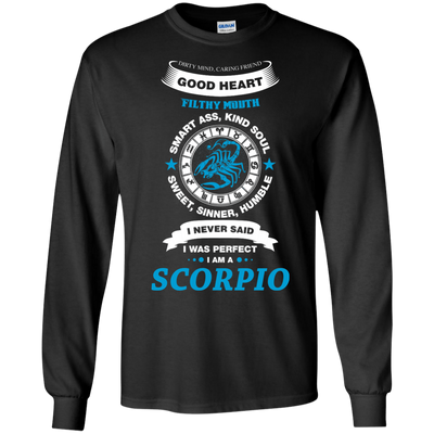 I Never Said I Was Perfect I Am A SCORPIO-T-Shirt & Hoodie-Long Sleeve T-Shirt-Black