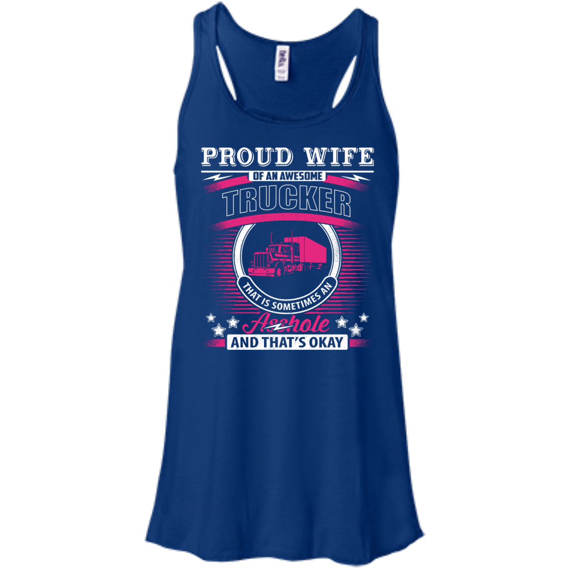 Proud Wife Of An Awesome Trucker-T-Shirt & Hoodie-Women's Flowy Racerback Tank-True Royal