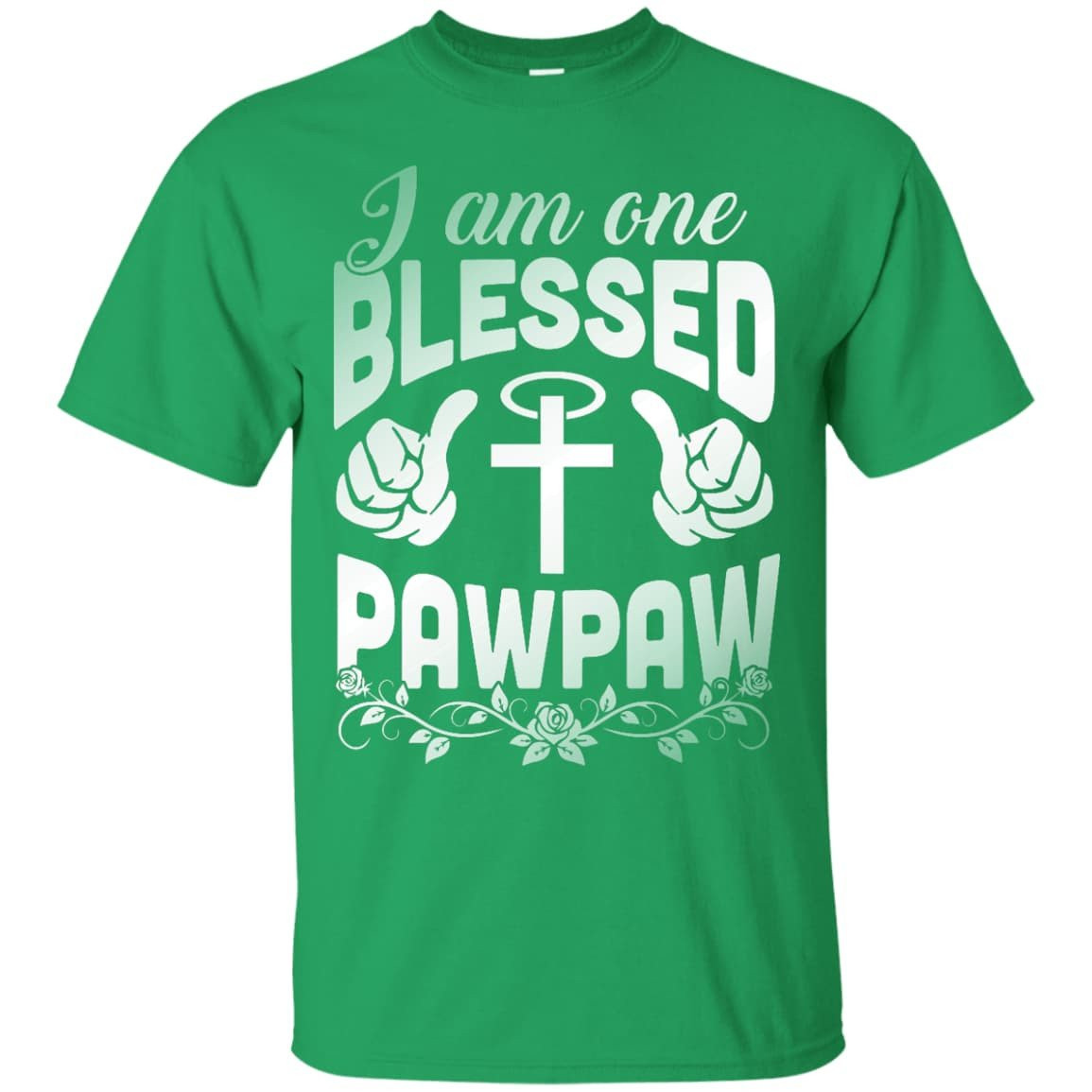 I Am One Blessed Pawpaw-T-Shirt & Hoodie-Classic T-Shirt-Irish Green