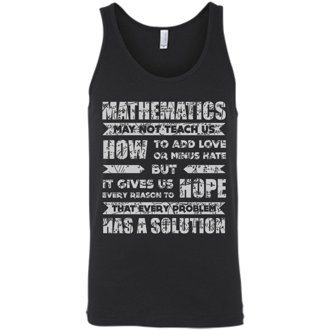 MATHEMATICS May Not Teach Us-T-Shirt & Hoodie-Unisex Tank-Black