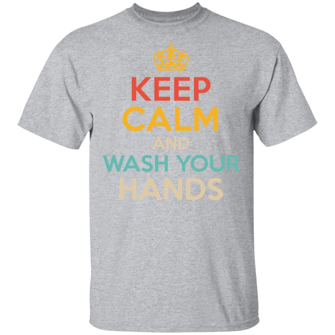 Keep Calm And Wash Your Hands Funny-T-Shirt & Hoodie-Classic T-Shirt-Sport Grey