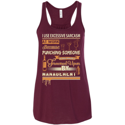 I Use Excessive Sarcasm At Work Bartender-T-Shirt & Hoodie-Women's Flowy Racerback Tank-Maroon