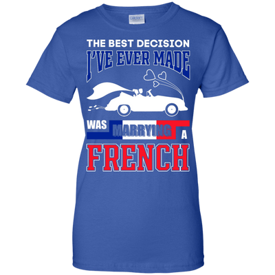 I've Ever Made Was Marrying A French-T-Shirt & Hoodie-Women's T-Shirt-Royal