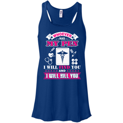 Whoever Has My Pen I Will Find You And I Will Kill You-T-Shirt & Hoodie-Women's Flowy Racerback Tank-True Royal