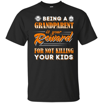 Being A Grandparent Is Your Reward-T-Shirt & Hoodie-Classic T-Shirt-Black