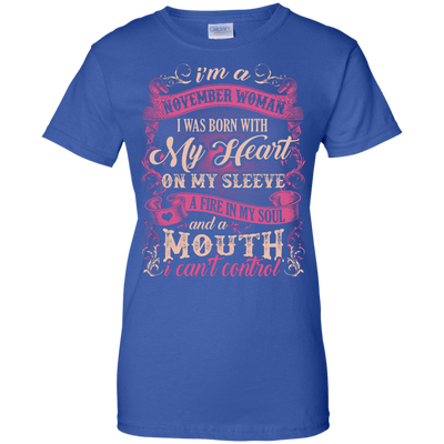 I Am A November Woman I Was Born With My Heart On My Sleeve-T-Shirt & Hoodie-Women's T-Shirt-Royal