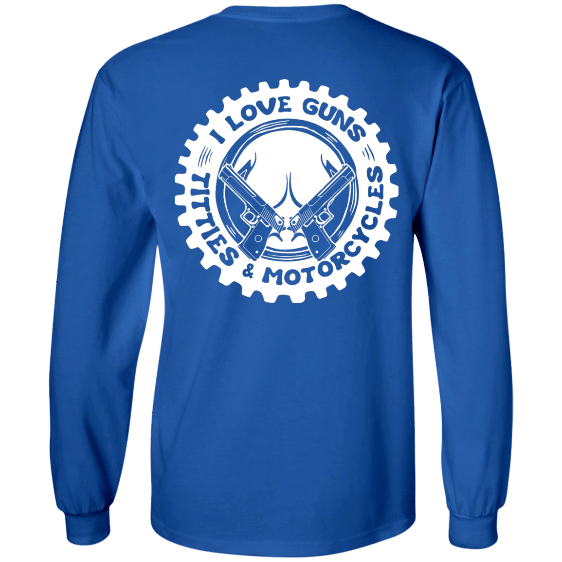 I Love Guns Titties Motorcycles-T-Shirt & Hoodie-