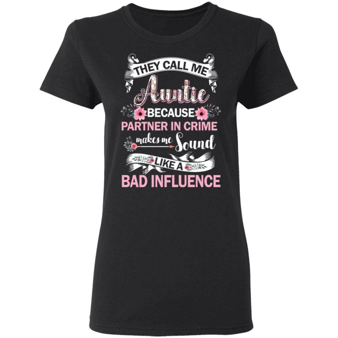 They Call Me Auntie Because Partner In Crime-T-Shirt & Hoodie-Women's T-Shirt-Black