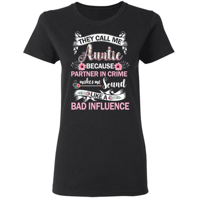 They Call Me Auntie Because Partner In Crime-T-Shirt & Hoodie-Women's T-Shirt-Black