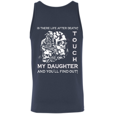 Is There Life After Death Touch My Daughter And You'll Find Out-T-Shirt & Hoodie-Unisex Tank-Navy