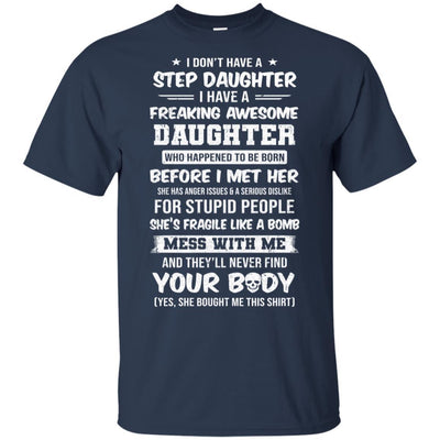 I Don't Have A Step Daughter I Have Awesome Daughter-T-Shirt & Hoodie-Classic T-Shirt-Navy