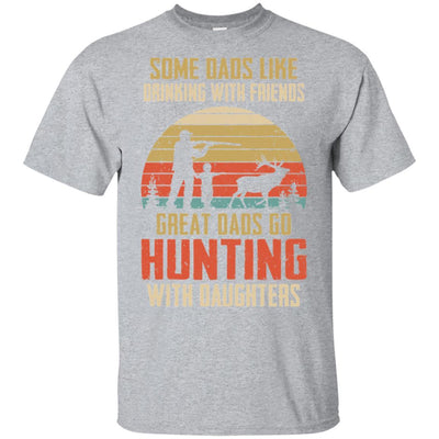 Dads Like Drinking Great Dads Go Hunting With Daughters-T-Shirt & Hoodie-Classic T-Shirt-Sport Grey