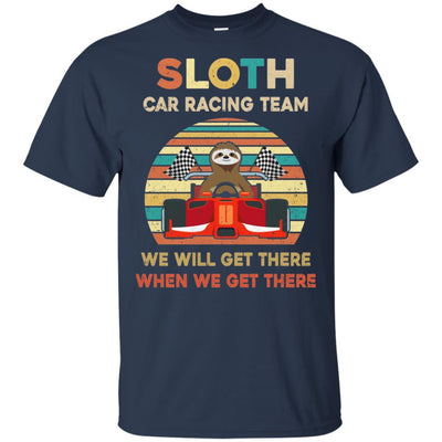 Sloth Car Racing Team We'll Get There When We Get There-T-Shirt & Hoodie-Classic T-Shirt-Navy