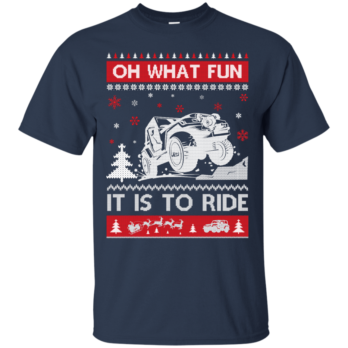 Jeep Sweater Christmas Oh What Fun It Is To Ride-T-Shirt & Hoodie-Classic T-Shirt-Navy