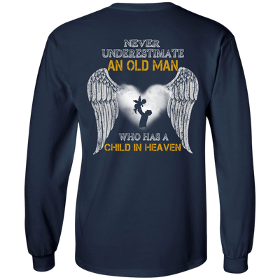 Never Undertimate An Old Man Has Child In Heaven-T-Shirt & Hoodie-Long Sleeve T-Shirt-Navy